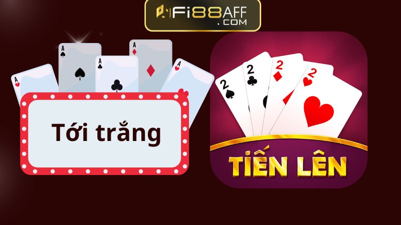 Tới trắng trong tiến lên miền nam được tính như sau