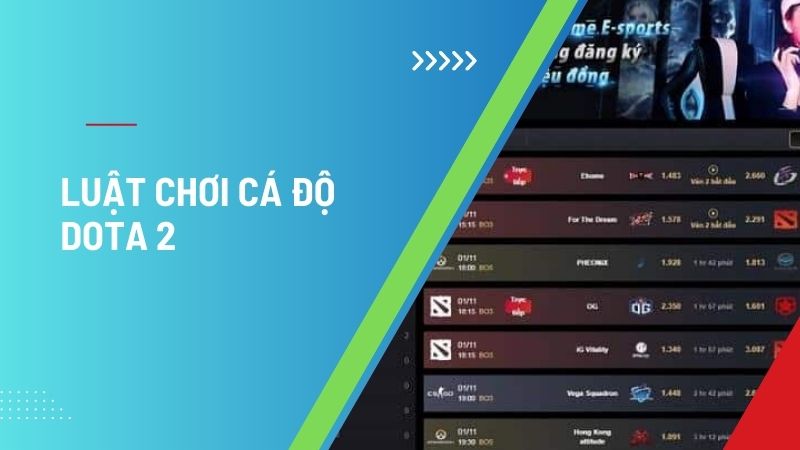 Luật chơi cá độ Dota 2