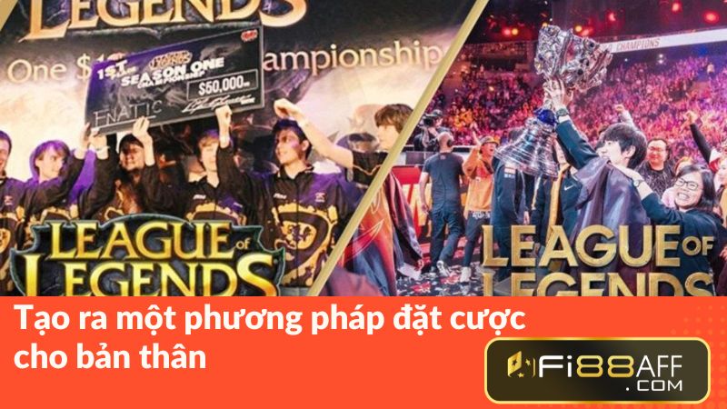 Tạo ra một phương pháp đặt cược cho bản thân